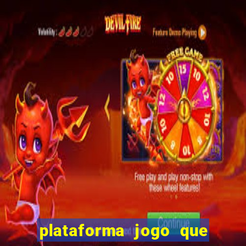 plataforma jogo que paga no cadastro